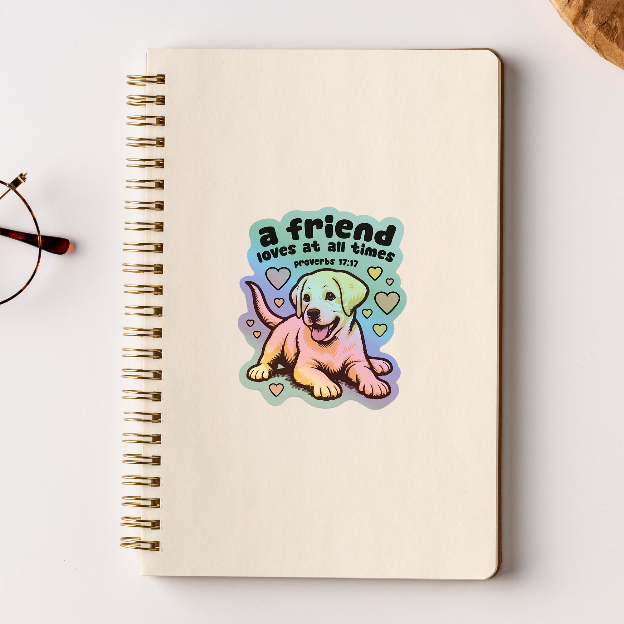 A Friend Loves at All Times Holographic Sticker
