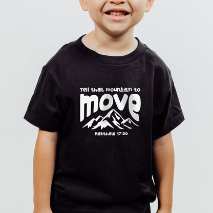 Tell that Mountain to Move Toddler Tee