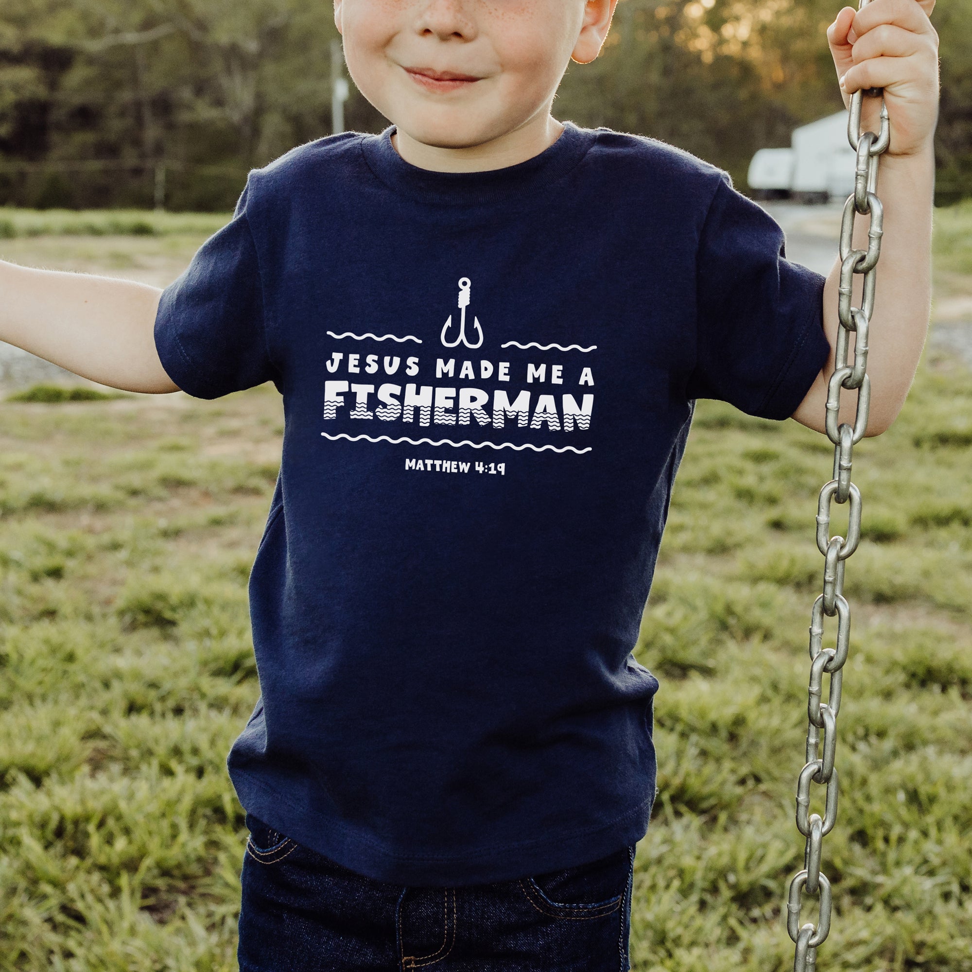 Jesus Made Me a Fisherman Toddler Tee