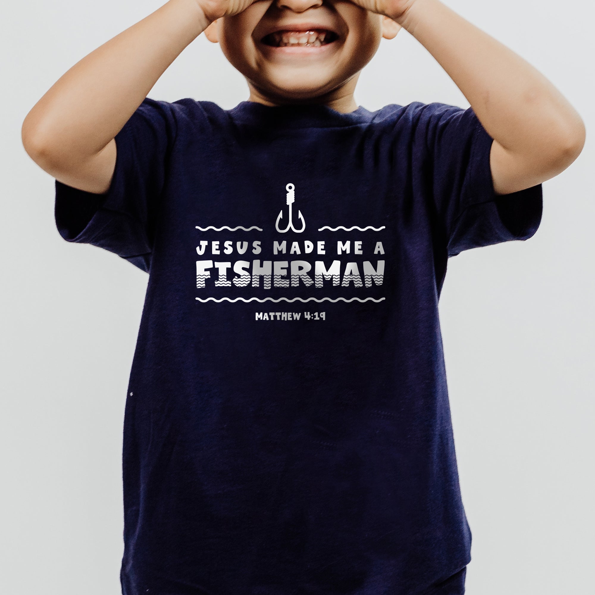 Jesus Made Me a Fisherman Toddler Tee