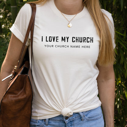 I Love My Church Distressed Text Tee (Custom)