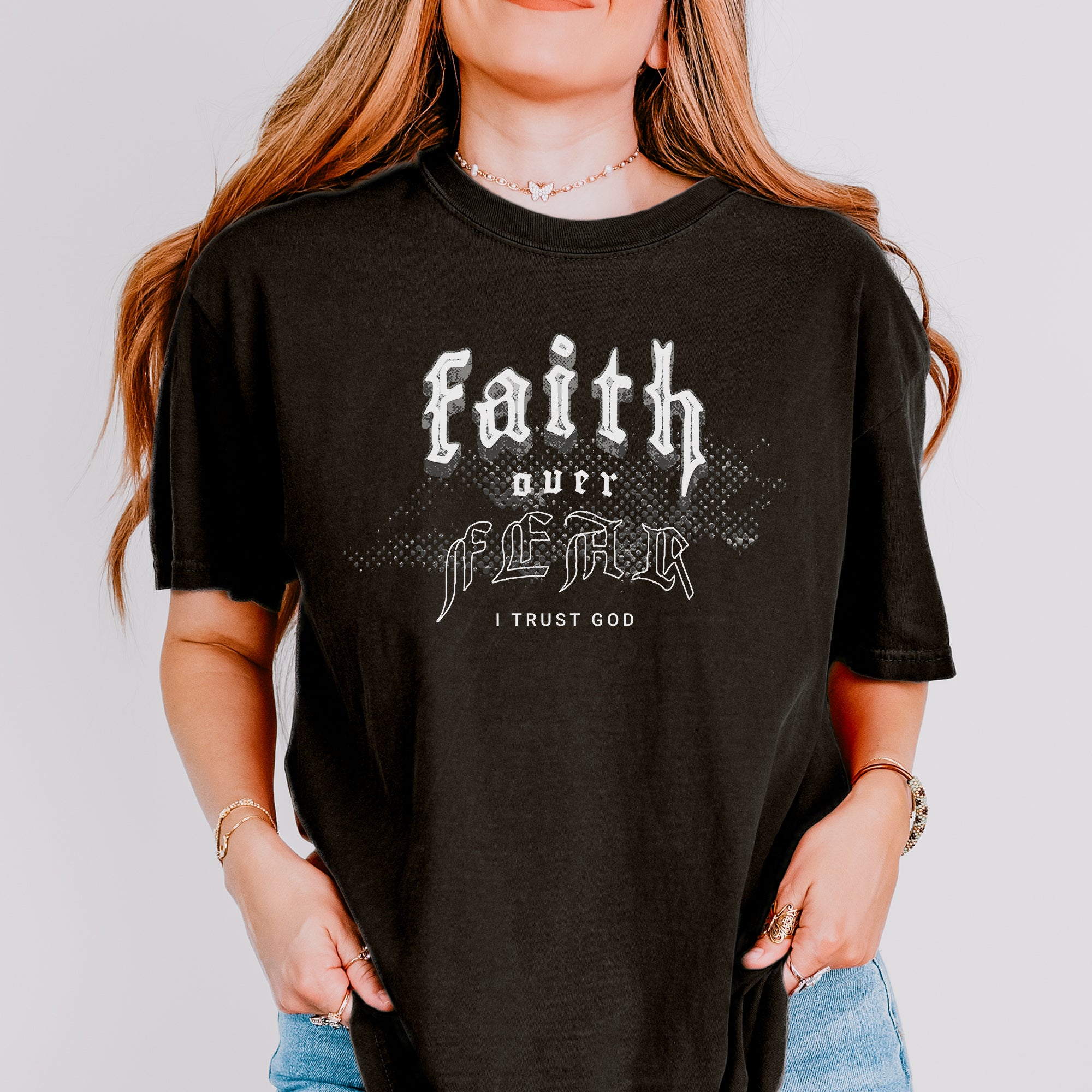 Faith Over Fear - I Trust God Comfort Colors® Tee