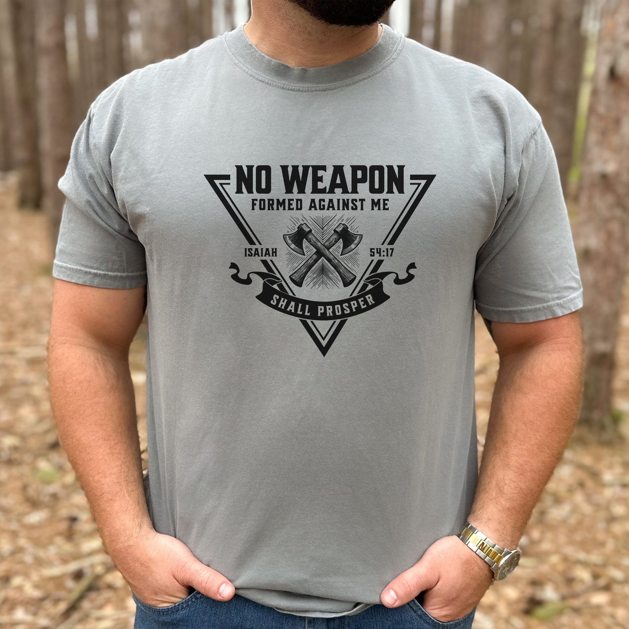 No Weapon Shall Prosper Comfort Colors® Tee