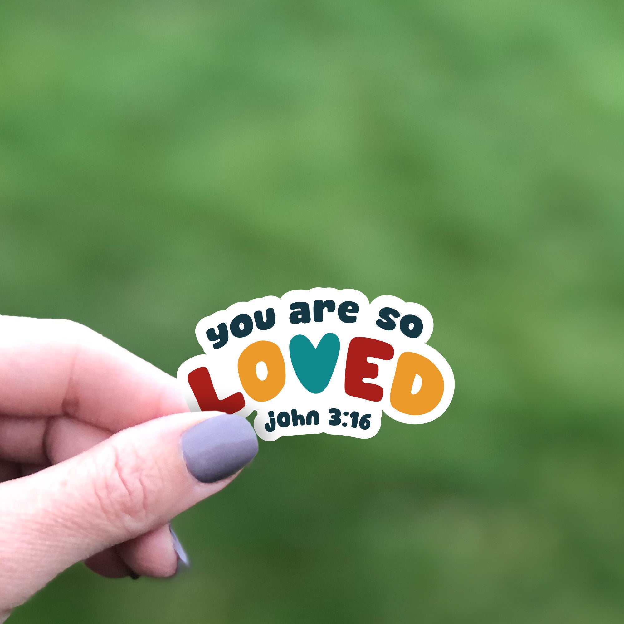 You Are So Loved Sticker