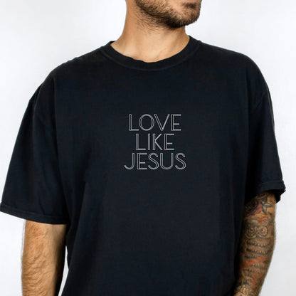 Love Like Jesus Comfort Colors® Tee