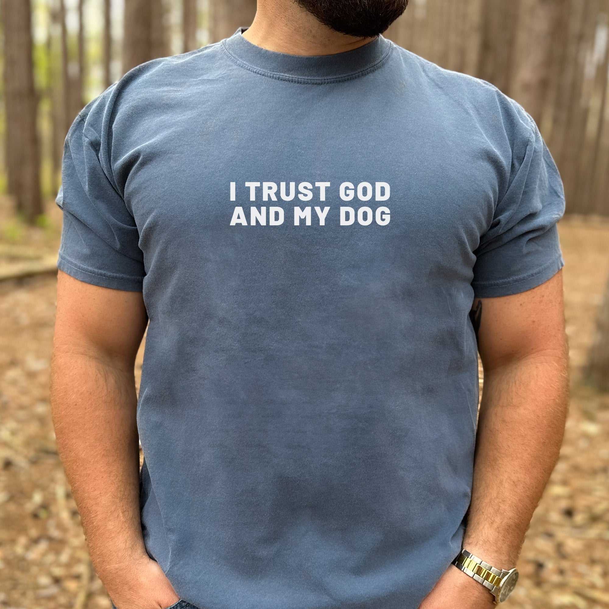 I Trust God and My Dog Comfort Colors® Tee