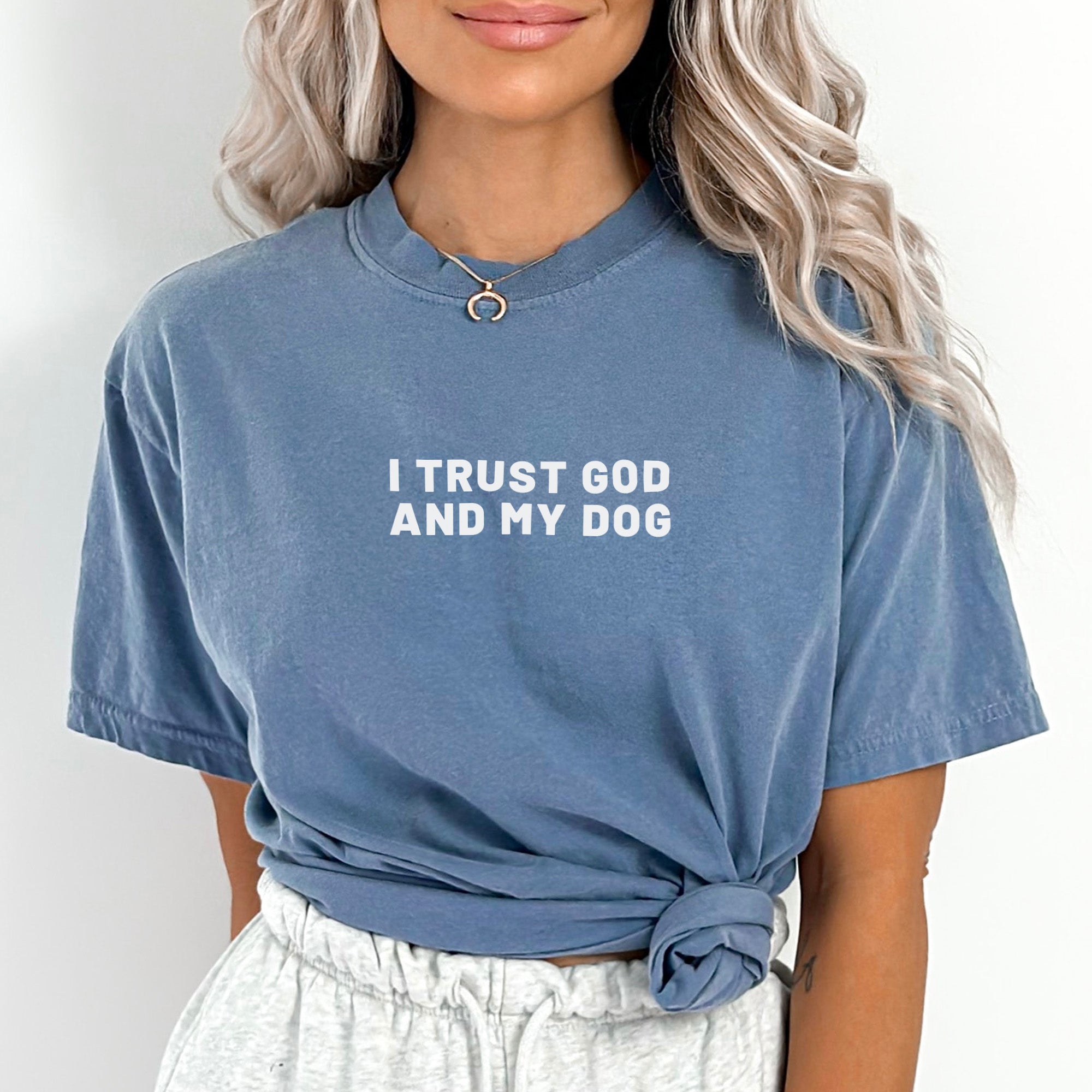 I Trust God and My Dog Comfort Colors® Tee