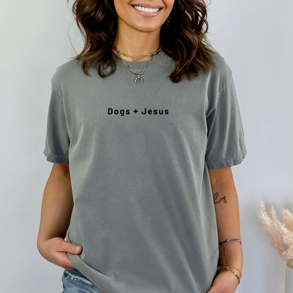 Dogs + Jesus Comfort Colors® Tee