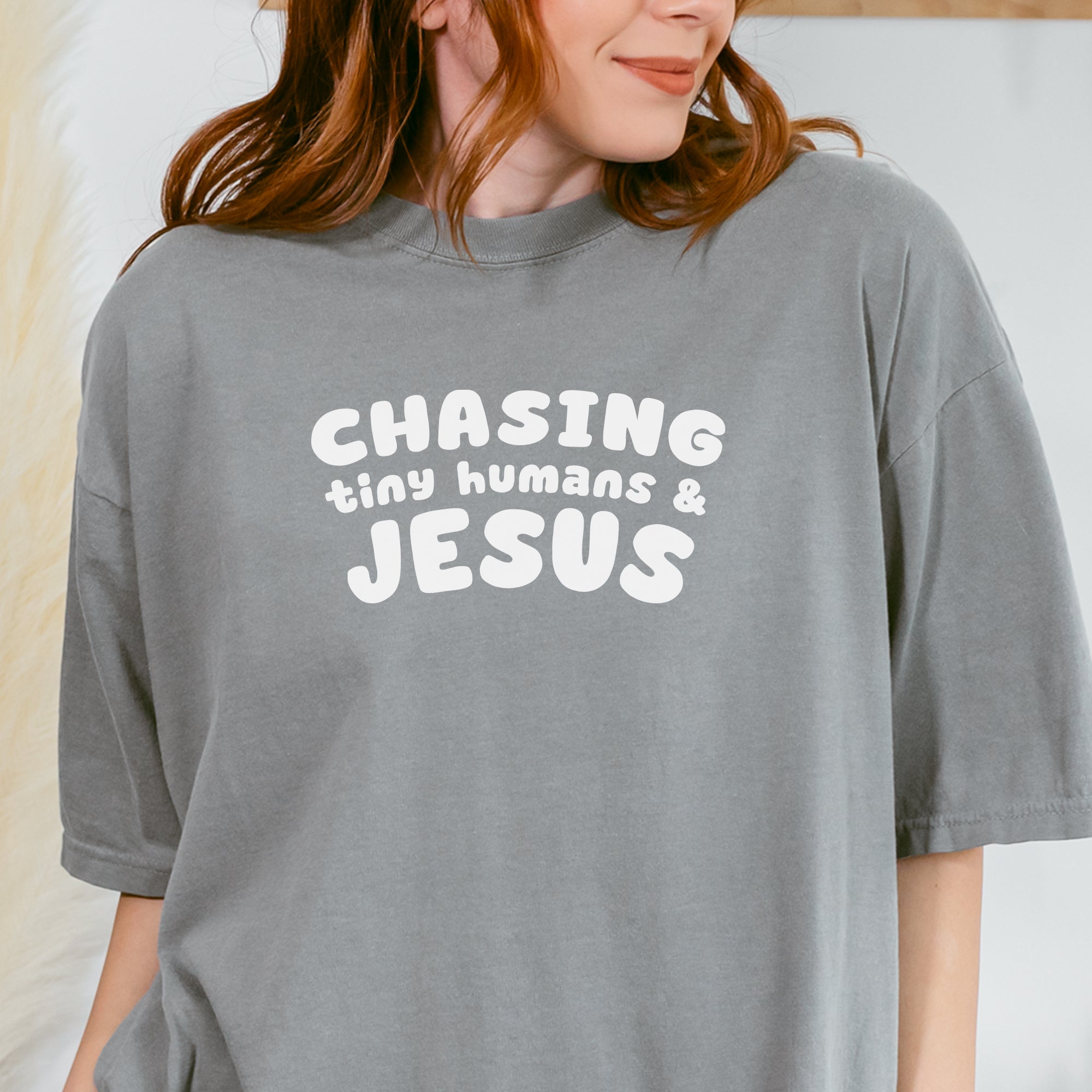 Chasing Tiny Humans and Jesus Comfort Colors® Tee