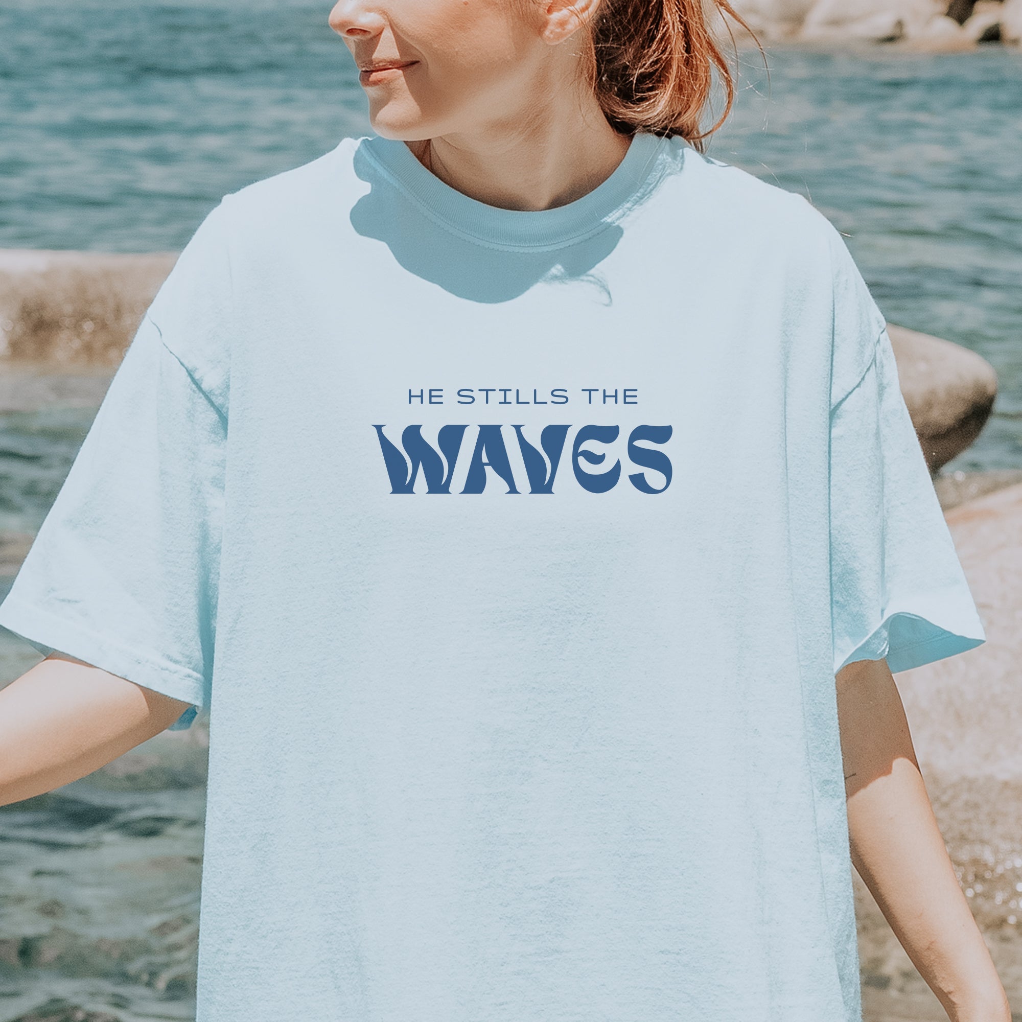 He Stills the Waves Comfort Colors® Tee