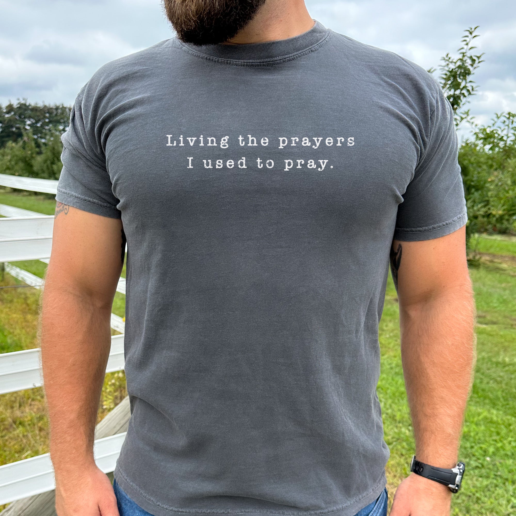 Living the Prayers I Use to Pray Tee (Relaxed Fit)