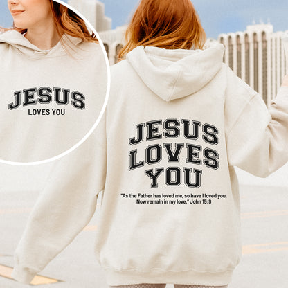 Jesus Loves You Hoodie